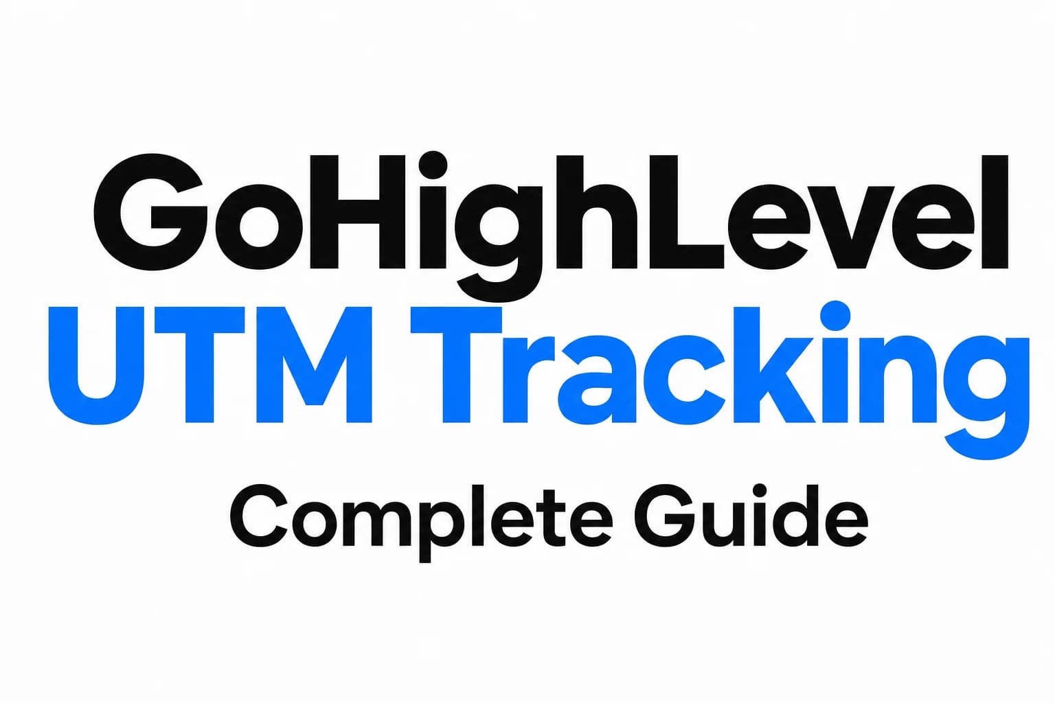 How to Pass UTM Parameters Through GoHighLevel Embedded Forms (Complete Guide)