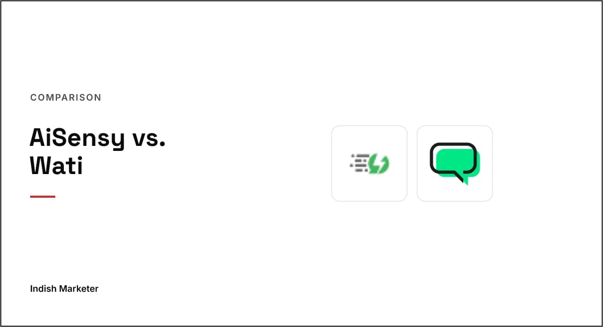 AiSensy vs Wati: Best WhatsApp Marketing Tool for Indian Businesses in 2026