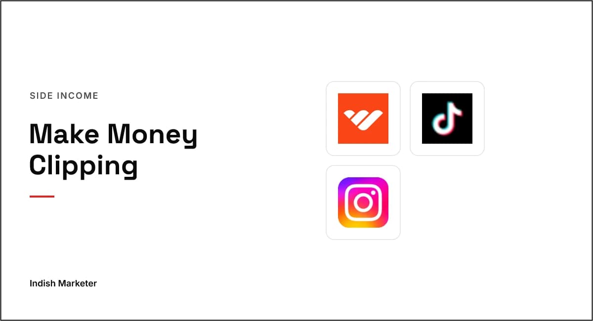 How to Make Money Clipping in India: A Complete Beginner's Guide (2026)