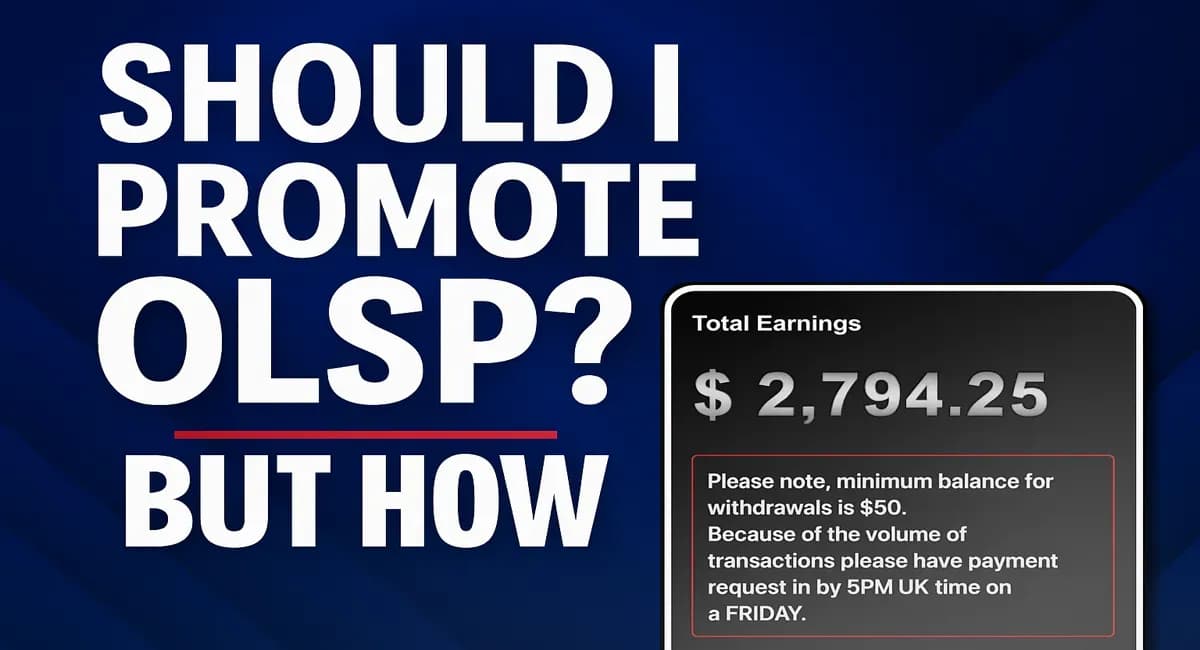 Should You Promote OLSP? My Honest Story (Good and Bad!)