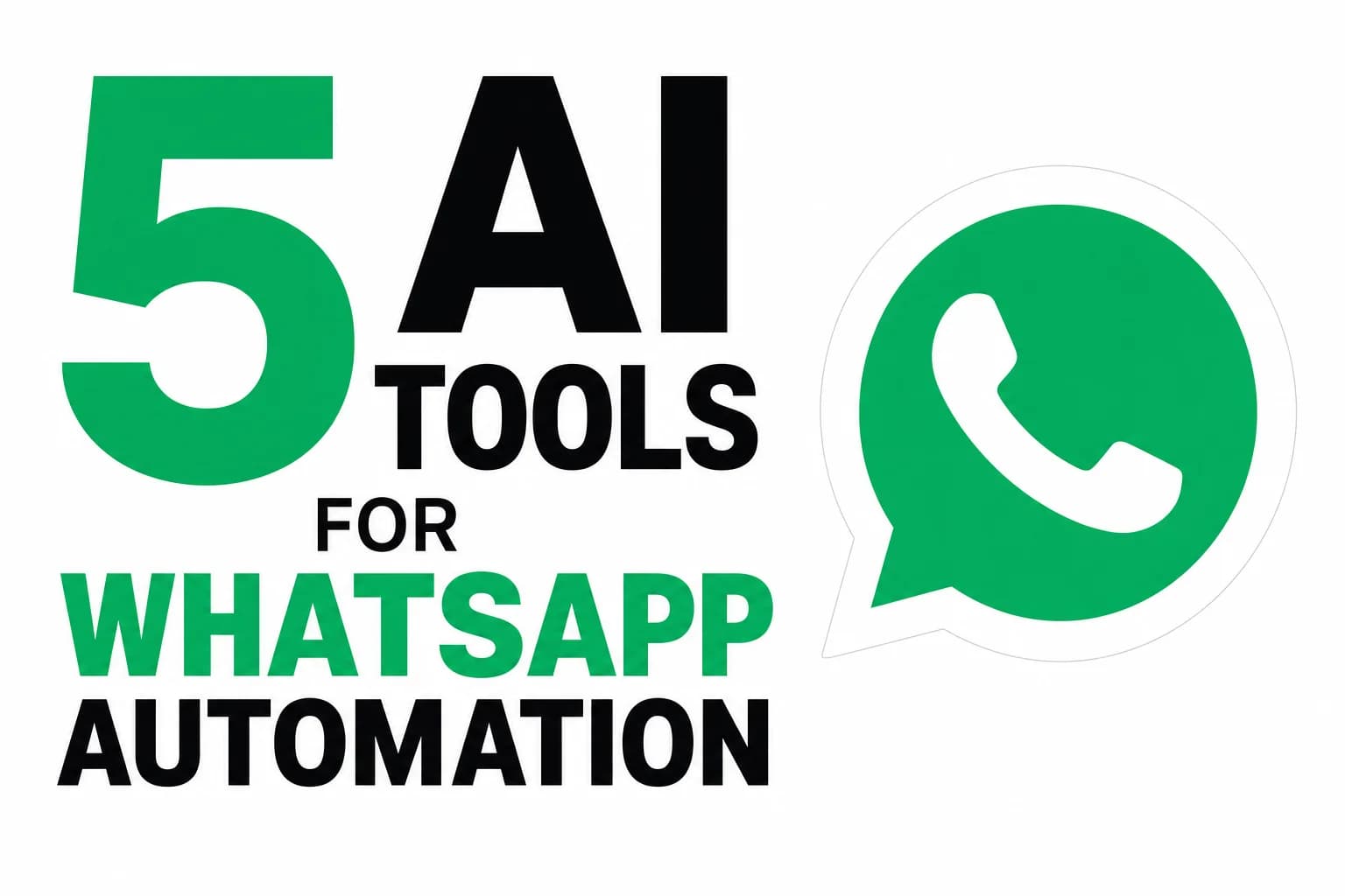 5 AI Tools for WhatsApp Automation That Actually Work in 2026