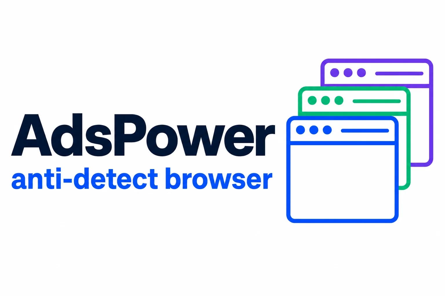 AdsPower Review 2025: Best Anti-Detect Browser for Managing Multiple Accounts?