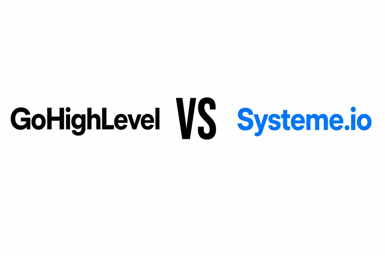 GoHighLevel vs Systeme.io: Which All-in-One Platform is Right for You in 2026?