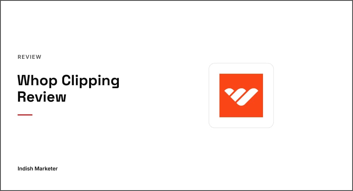 Whop Clipping Review: Is Whop Clips Legit or Just a Risky Side Hustle?