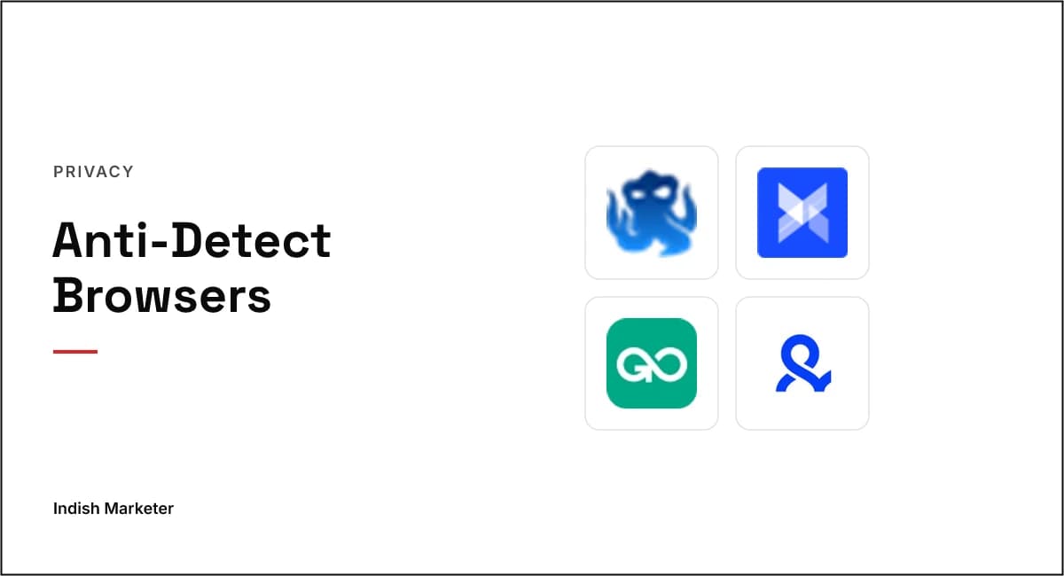 Anti-Detect Browsers