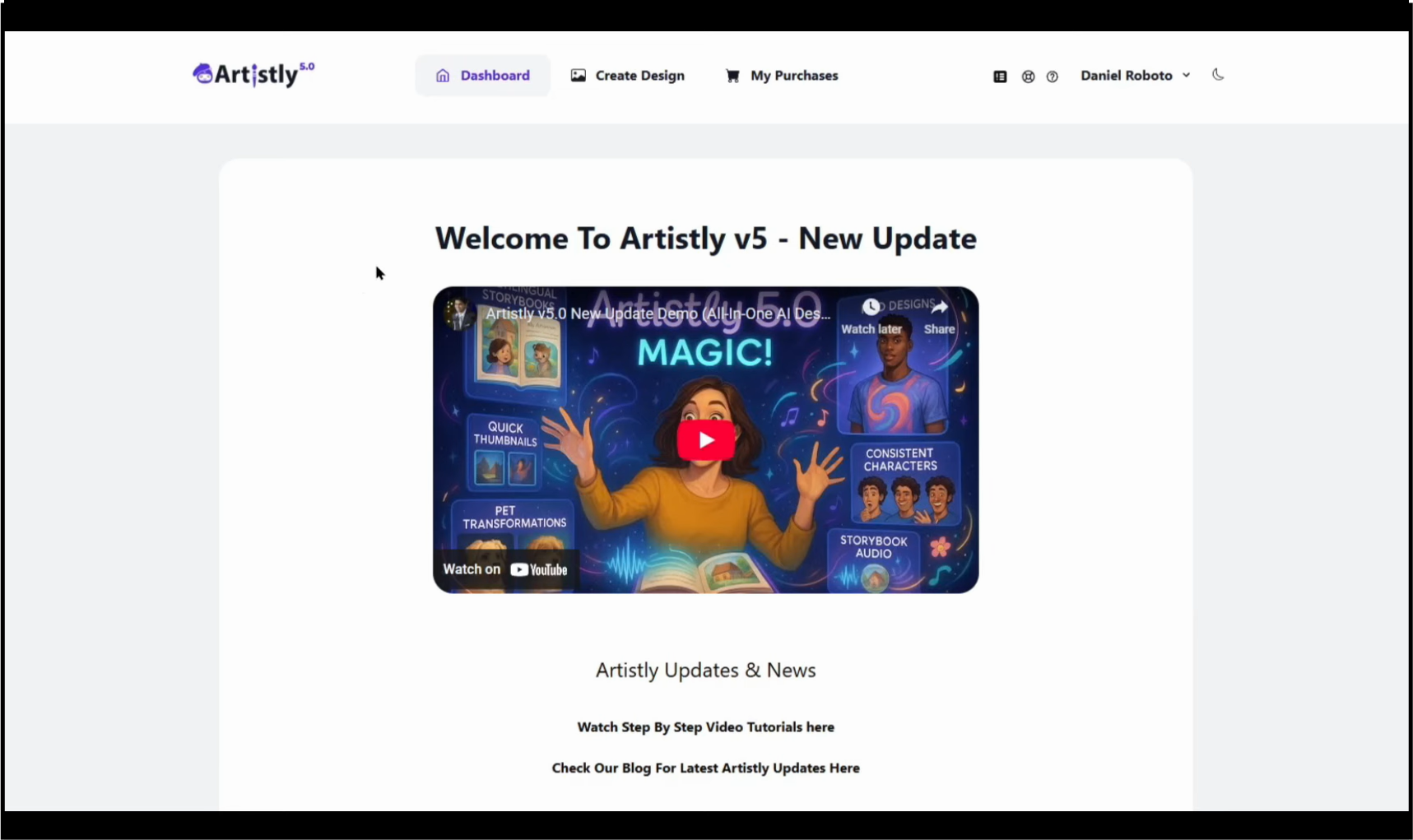 The welcome dashboard for Artistly v5, showing an update video and links to step-by-step tutorials.