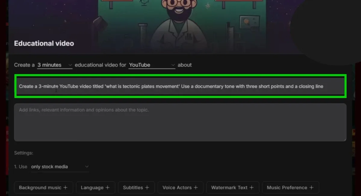 A screenshot showing text input fields for creating an educational video, with a green box highlighting the prompt: "Create a 3-minute YouTube video titled 'what is tectonic plates movement' Use a documentary tone with three short points and a closing line."