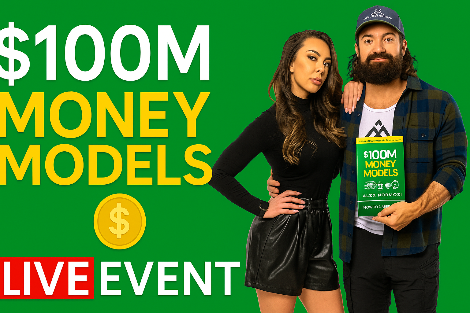 Alex Hormozi and Leila Hormozi promoting his "$100M Money Models" book and live event on a green background.