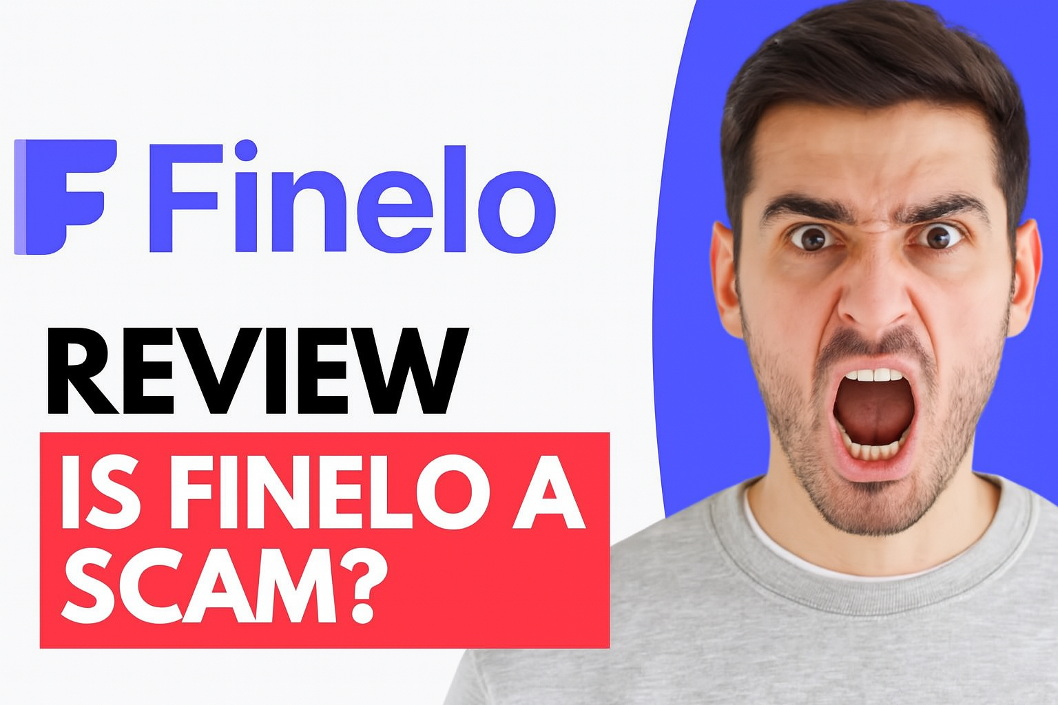 A promotional image for a Finelo review, asking "IS FINELO A SCAM?". It features the Finelo logo next to a picture of an angry-looking man, suggesting a negative or critical review.
