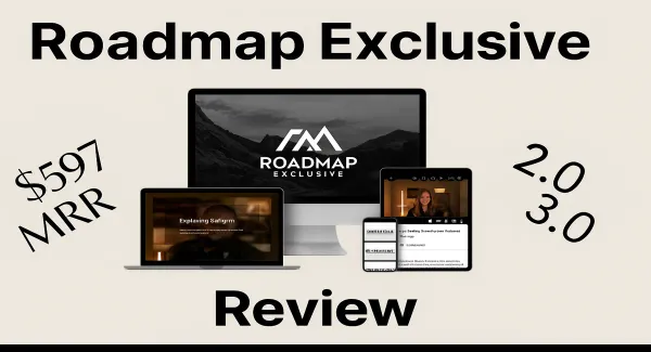 A promotional image showing the text "Roadmap Exclusive Review" with a computer, laptop, tablet, and phone displaying the platform interface, along with "\$597 MRR" and "2.0 → 3.0" labels.
